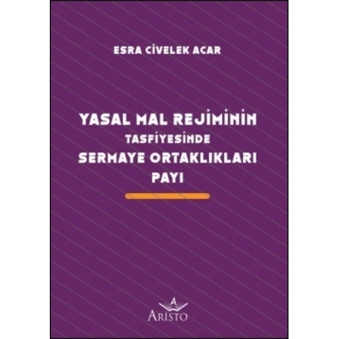 Yasal Mal Rejiminin Tasfiyesinde Sermaye Ortaklıkları Payı Esra Civelek Acar