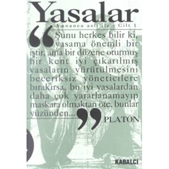 Yasalar Cilt:1 (Yunanca Aslı Ile) Platon (Eflatun)