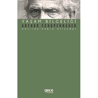 Yaşam Bilgeliği - Arthur Schopenhauer