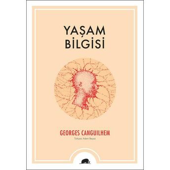 Yaşam Bilgisi Georges Canguilhem