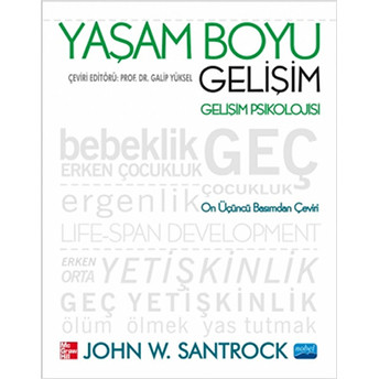 Yaşam Boyu Gelişim Gelişim Psikolojisi John W. Santrock