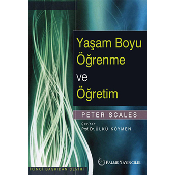 Yaşam Boyu Öğrenme Ve Öğretim Peter Scales