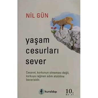 Yaşam Cesurları Sever Nil Gün