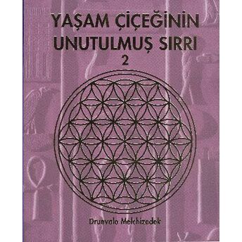 Yaşam Çiçeğinin Unutulmuş Sırrı 2 Drunvalo Melchizedek