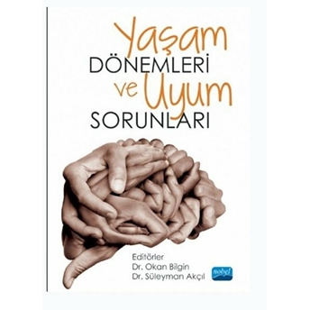 Yaşam Dönemleri Uyum Sorunları - Okan Bilgin