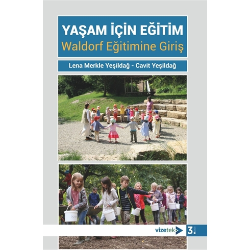 Yaşam Için Eğitim Waldorf Eğitimine Giriş - Cavit Yeşildağ