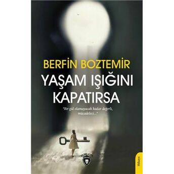 Yaşam Işığını Kapatırsa Berfin Boztemir