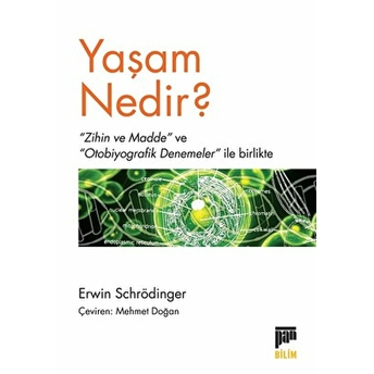 Yaşam Nedir? Erwin Schrödinger