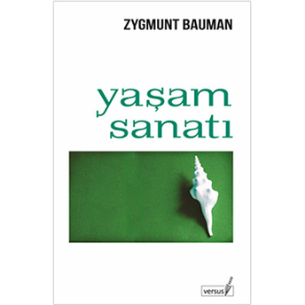 Yaşam Sanatı Zygmunt Bauman