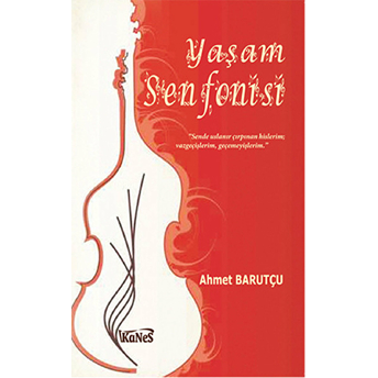 Yaşam Senfonisi Faik Ahmet Barutçu