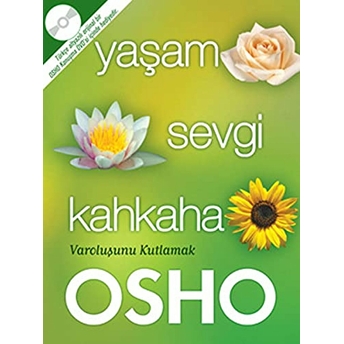 Yaşam Sevgi Kahkaha Osho (Bhagwan Shree Rajneesh)