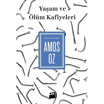 Yaşam Ve Ölüm Kafiyeleri Amos Oz