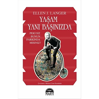 Yaşam Yanı Başınızda Ellen Langer