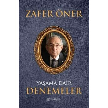 Yaşama Dair Denemeler Zafer Öner