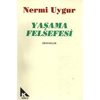 Yaşama Felsefesi Nermi Uygur