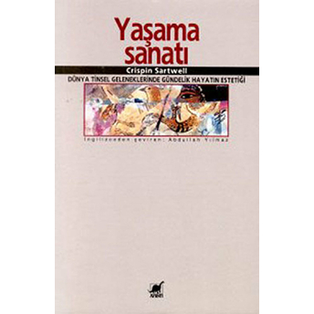 Yaşama Sanatı Crispin Sartwell