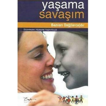 Yaşama Savaşım - Bazıları Dağ(Larca)Dır