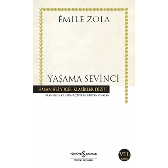 Yaşama Sevinci - Hasan Ali Yücel Klasikleri Emile Zola