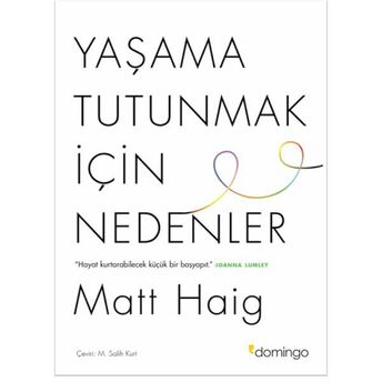 Yaşama Tutunmak Için Nedenler Matt Haig