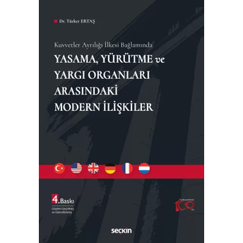 Yasama, Yürütme Ve Yargı Organları Arasındaki Modern Ilişkiler Türker Ertaş