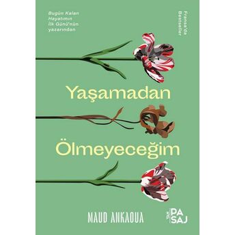 Yaşamadan Ölmeyeceğim Maud Ankaoua