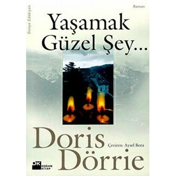 Yaşamak Güzel Şey... Doris Dörrie