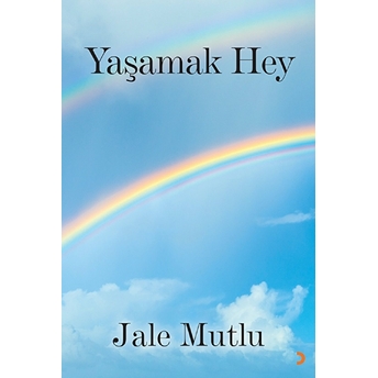 Yaşamak Hey - Jale Mutlu