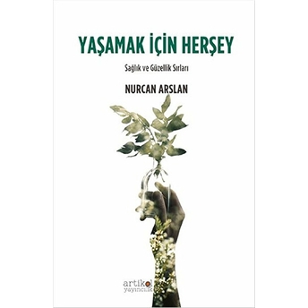 Yaşamak Için Herşey