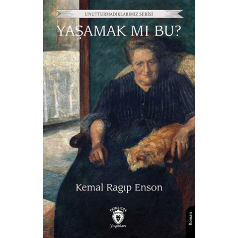 Yaşamak Mı Bu Kemal Ragıp Enson