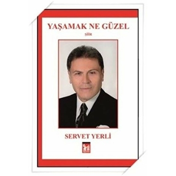 Yaşamak Ne Güzel