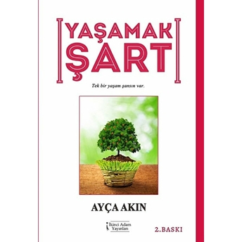 Yaşamak Şart-Ayça Akın