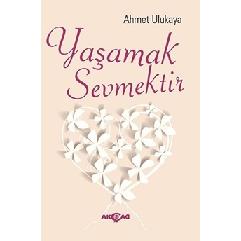 Yaşamak Sevmektir Ahmet Ulukaya