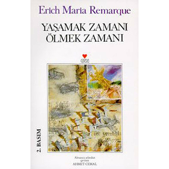 Yaşamak Zamanı Ölmek Zamanı Erich Maria Remarque