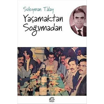 Yaşamaktan Soğumadan Süleyman Talay