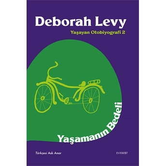 Yaşamanın Bedeli - Yaşayan Otobiyografi 2 Deborah Levy