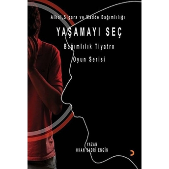 Yaşamayı Seç - Okan Sadri Engin