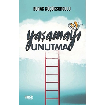 Yaşamayı Unutma