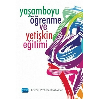 Yaşamboyu Öğrenme Ve Yetişkin Eğitimi - Rıfat Miser