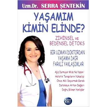 Yaşamım Kimin Elinde? Serra Şentekin