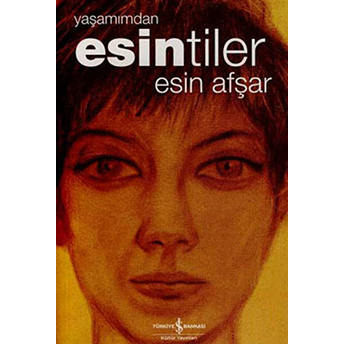 Yaşamımdan Esintiler Esin Afşar