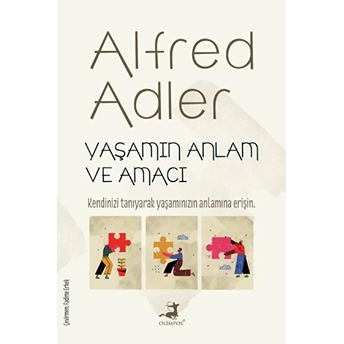 Yaşamın Anlam Ve Amacı Alfred Adler