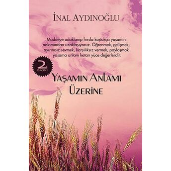 Yaşamın Anlamı Üzerine Inal Aydınoğlu