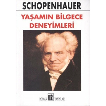 Yaşamın Bilgece Deneyimleri Schopenhauer