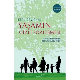 Yaşamın Gizli Sözleşmesi-Genişletilmiş Baskı Ebru Demirhan