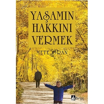 Yaşamın Hakkını Vermek-Mete Oran