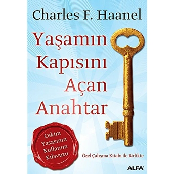 Yaşamın Kapısını Açan Anahtar Charles F. Haanel