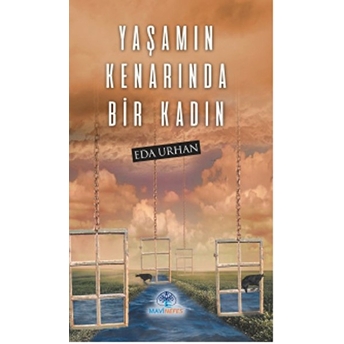 Yaşamın Kenarında Bir Kadın Eda Urhan