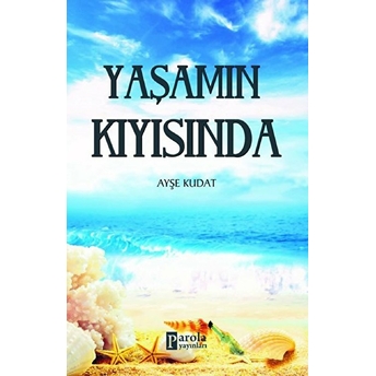 Yaşamın Kıyısında Ayşe Kudat