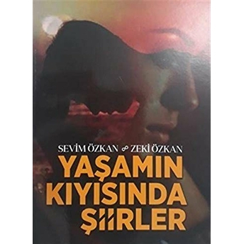 Yaşamın Kıyısında Şiirler Kolektif