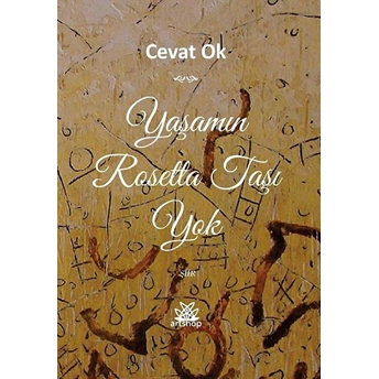 Yaşamın Rosetta Taşı Yok